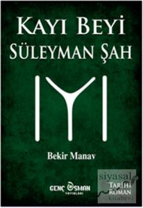Kayı Beyi Süleyman Şah