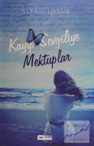 Kayıp Sevgiliye Mektuplar Kayıp Sevgiliye Mektuplar
