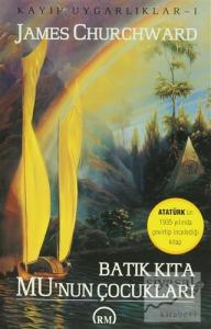 Kayıp Uygarlıklar 1:   Batık Kıta Mu'nun Çocukları