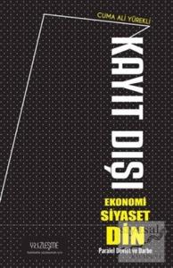 Kayıt Dışı Ekonomi Siyaset Din