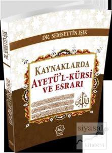 Kaynaklarda Ayetü'l-Kürsi ve Esrarı