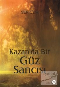Kazan'da Bir Güz Sancısı