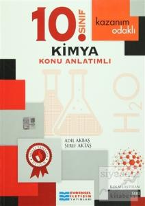 Kazanım Odaklı 10. Sınıf Kimya Konu Anlatımlı Kazanım Odaklı 10. Sınıf Kimya Konu Anlatımlı