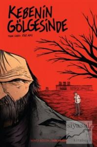 Kebenin Gölgesinde 2 - Son Araba