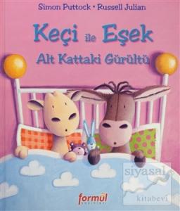 Keçi ile Eşek  Alt Kattaki Gürültü (Ciltli)