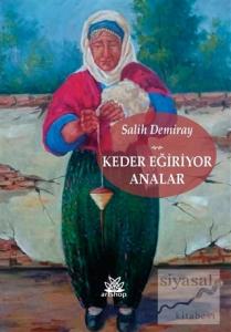 Keder Eğiriyor Analar