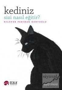 Kediniz Sizi Nasıl Eğitir?