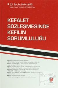 Kefalet Sözleşmesinde Kefilin Sorumluluğu (Ciltli)