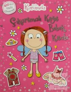 Kek Perisi Karamela - Çıkartmalı Kağıt Bebek Kitabı