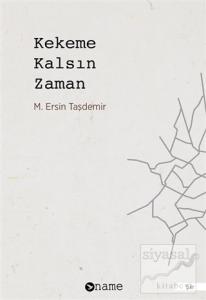 Kekeme Kalsın Zaman