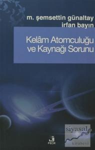Kelam Atomculuğu ve Kaynağı Sorunu