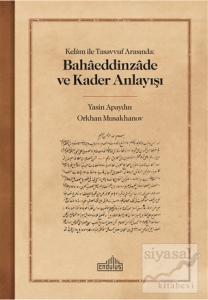Kelam ile Tasavvuf Arasında: Bahaeddinzade ve Kader Anlayışı