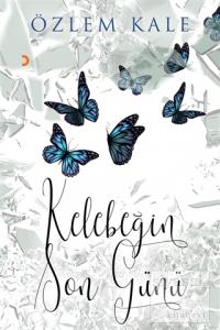 Kelebeğin Son Günü