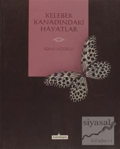 Kelebek Kanadındaki Hayatlar