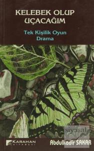 Kelebek Olup Uçacağım