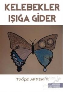 Kelebekler Işığa Gider