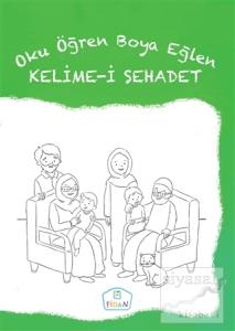 Kelime-i Şehadet - Oku Öğren Boya Eğlen