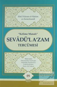 Kelime Manalı Sevadü'l A'zam Tercümesi (Ciltli)