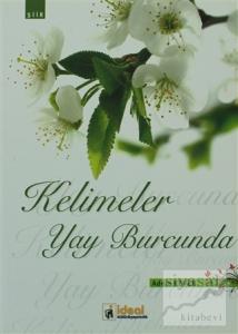 Kelimeler Yay Burcunda