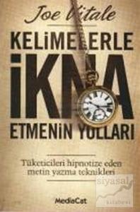 Kelimelerle İkna Etmenin Yolları