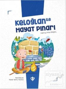 Keloğlan İle Hayat Pınarı