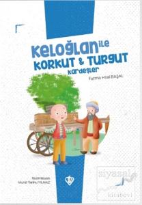 Keloğlan İle Korkut - Turgut Kardeşler