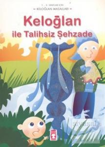 Keloğlan ile Talihsiz Şehzade Keloğlan ile Talihsiz Şehzade