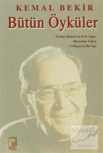 Kemal Bekir - Bütün Öyküler