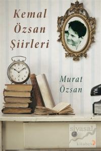 Kemal Özsan Şiirleri