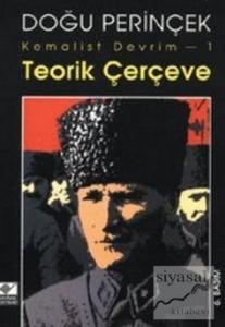Kemalist Devrim-1 Teorik Çerçeve