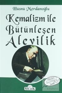 Kemalizm ile Bütünleşen Alevilik