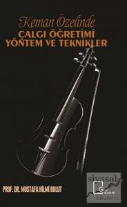 Keman Özelinde Çalgı Öğretimi Yöntem ve Teknikler