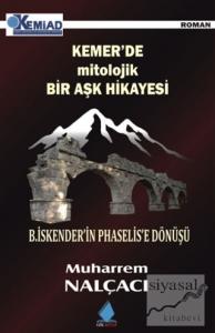 Kemer'de Mitolojik Bir Aşk Hikayesi