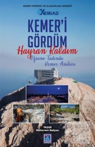 Kemer'i Gördüm Hayran Kaldım