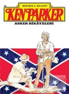 Ken Parker Altin Seri Sayı: 50 Asker Hikayeleri