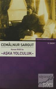 Kenan Rifai ile Aşka Yolculuk