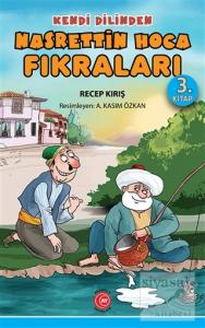 Kendi Dilinden Nasrettin Hoca Fıkraları 3. Kitap