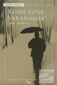 Kendi Evine Varamamak