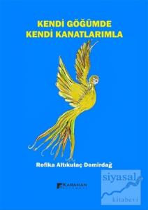 Kendi Göğümde Kendi Kanatlarımla