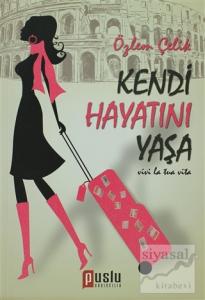 Kendi Hayatını Yaşa