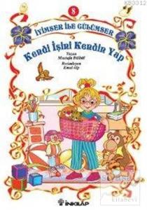 Kendi İşini Kendin Yap İyimser ile Gülümser 8