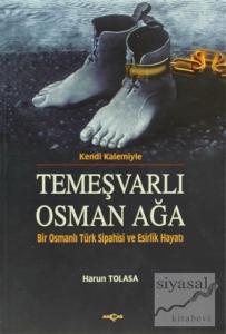 Kendi Kalemiyle Temeşvarlı Osman Ağa