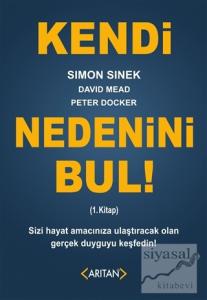 Kendi Nedenini Bul! (1. Kitap)