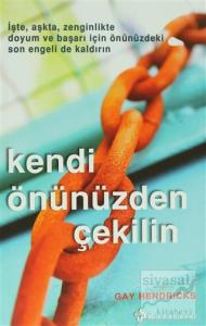 Kendi Önünüzden Çekilin