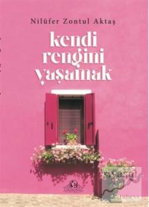 Kendi Rengini Yaşamak