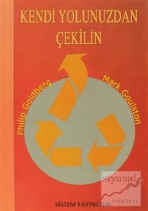 Kendi Yolunuzdan Çekilin