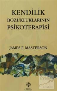 Kendilik Bozukluklarının Psikoterapisi