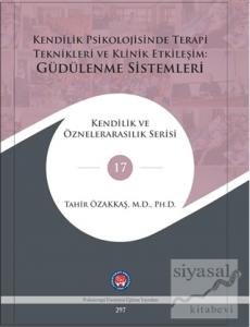 Kendilik Psikolojisinde Terapi Teknikleri Ve Klinik Etkileşim: Güdülenme Sistemleri