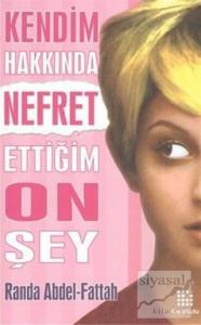 Kendim Hakkında Nefret Ettiğim On Şey