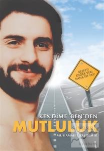 Kendime ''Ben''den Mutluluk